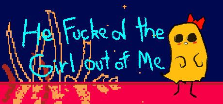 He Fucked The Girl Out of Me boxart